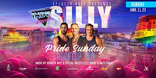 Hauptbild für Silly Sunday Pride with INDYpendent Circuit & Spencer Huff