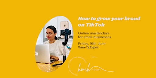 Getting Started with TikTok Masterclass - Grow Your Brand with Success primary image