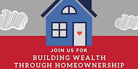 Building Wealth Through Homeownership - April 2024