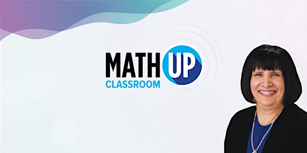MathUP Classroom Marian Small Workshop — York December 3