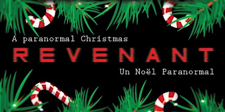 REVENANT : Un Noël Paranormal / A Paranormal Christmas. 
