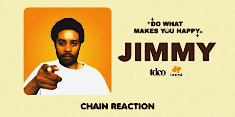 JIMMY @ Chain Reaction in Anaheim, CA