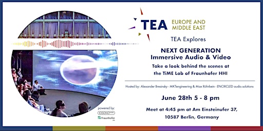Hauptbild für TEA Explores TiME Lab Berlin – Next Generation Immersive Audio & Video