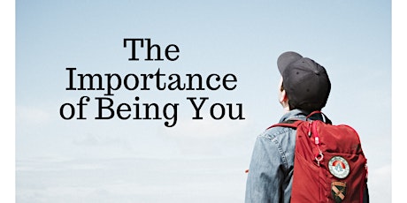 The Importance of Being You