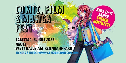 Hauptbild für Comic, Film & Manga Fest, 8. Juli 2023, Wetthalle Neuss