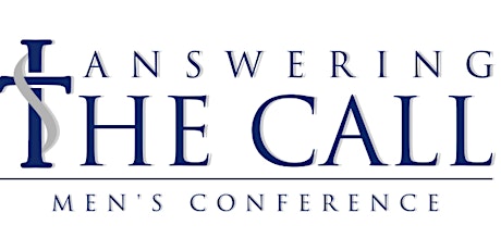 Answering the Call Men's Conference 2024
