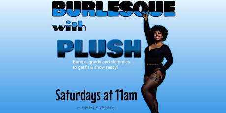 BURLESQUE WITH PLUSH primary image
