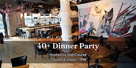40+ Dinner Party