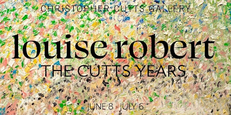 Louise Robert, The Cutts Years: Opening Reception