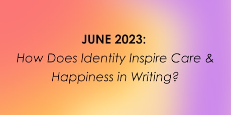 Community Verse - How Does Identity Inspire Care & Happiness in Writing?
