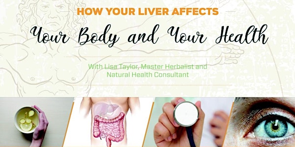 Liver Health and Iridology with Master Herbalist Lisa Taylor 