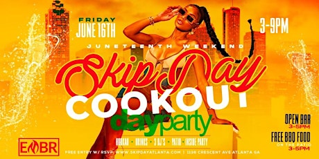 ATLANTA’S BIGGEST JUNETEENTH COOKOUT DAY PARTY