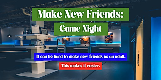 Imagen principal de Make New Friends: Game Night!