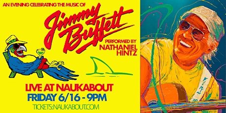 An Evening of Jimmy Buffett - Live Sat 6/16/23 @ Naukabout Brewery
