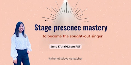 Stage Presence Mastery to Become a Sought-Out singer