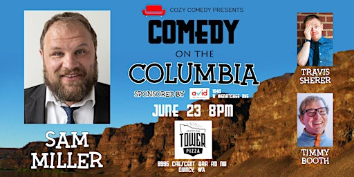 Comedy on the Columbia: Sam Miller! primary image