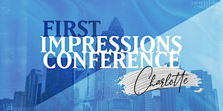 First Impressions Conference Fall 2023 - Live in Charlotte
