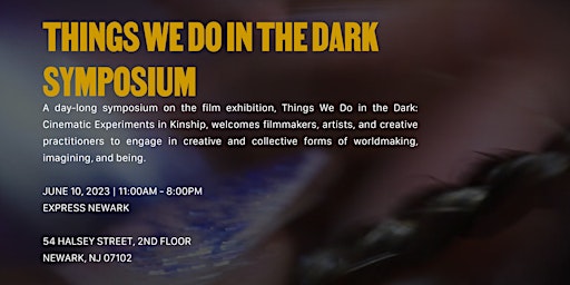 Things We Do in the Dark Symposium