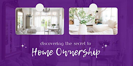 Discover The Secret to Home Ownership