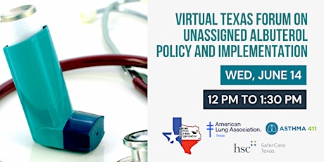 Virtual Texas Forum on Unassigned Albuterol Policy and Implementation