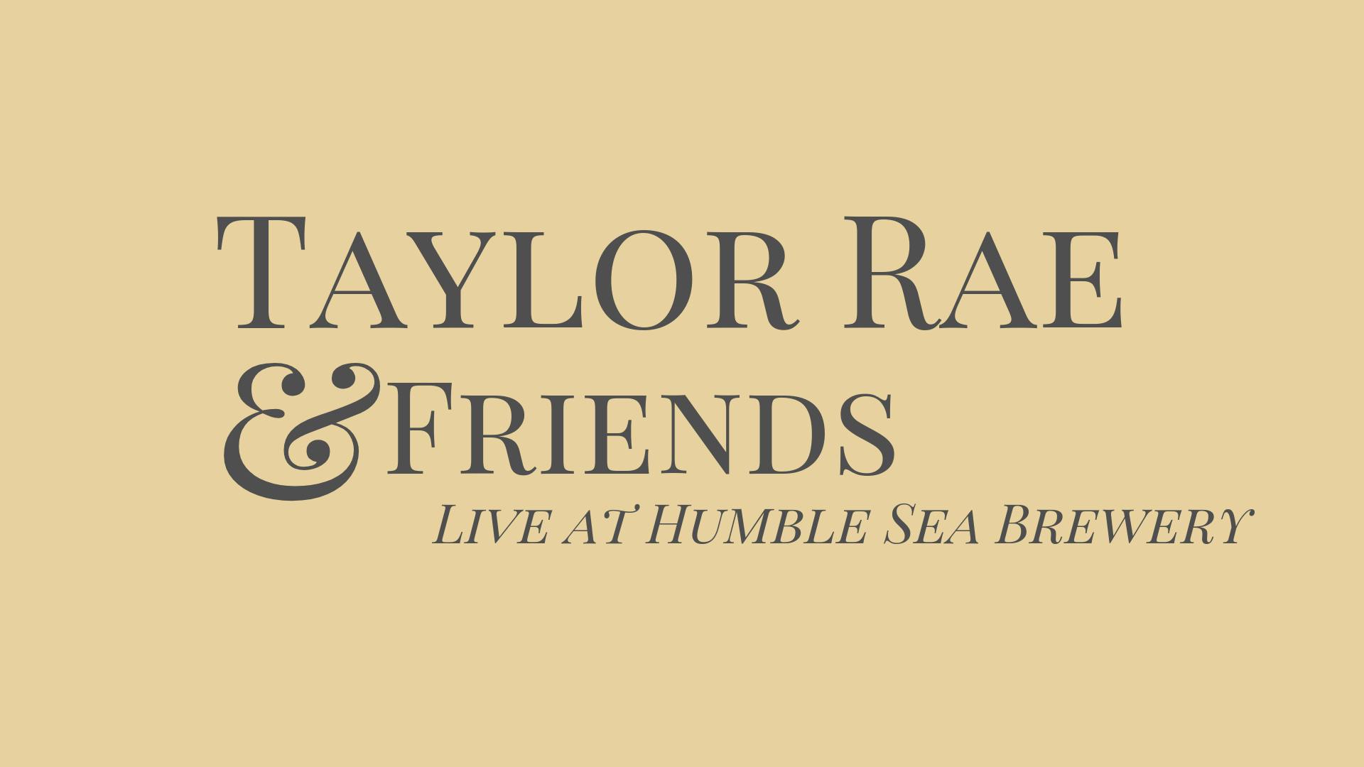 Taylor Rae & Friends