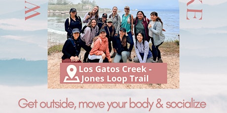Women's Social Hike: Los Gatos Creek - Jones Loop Trail