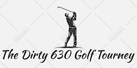 Dirty 630 Golf Tourney