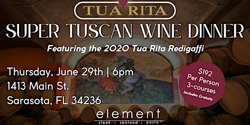 Tua Rita Super Tuscan Wine Dinner at element steak. seafood. pasta. primary image