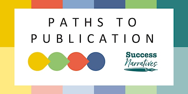 Paths to Publication - Self, Traditional & Hybrid Publishing