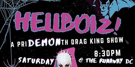 6/10: Hellboiz! A priDEMONth Drag King Show