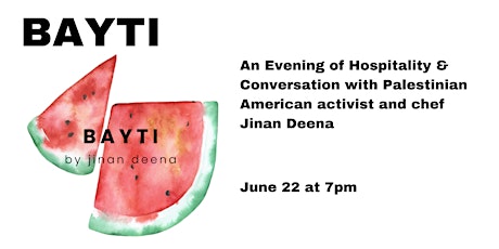 BAYTI: An Evening of Palestinian Hospitality&Conversation with Jinan Deena