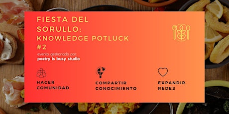 Fiesta del Sorullo: Knowledge Potluck #2