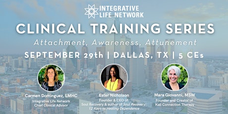 Clinical Training Series - Attachment, Awareness and Attunement