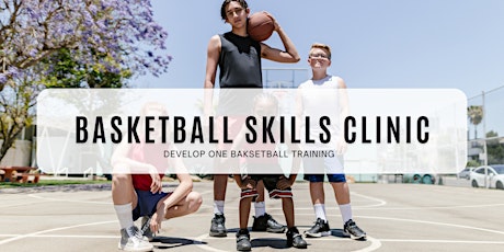 Basketball Skills Assessment Clinic for Beginners(covered outside court)