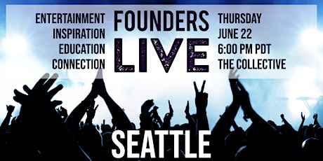 Founders Live Seattle