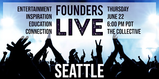 Founders Live Seattle primary image