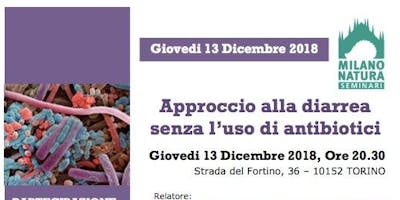 Approccio alla diarrea senza l'uso di antibiotici - Dr FURLANELLO Approccio alla diarrea senza l'uso di antibiotici - Dr FURLANELLO