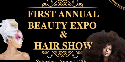 Slay The Runway!-First Annual Beauty Expo and Hair Show primary image