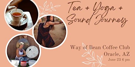 Tea + Yoga + Sound Healing