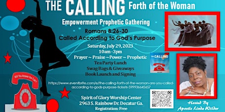 The Calling Forth of the Woman! Women's  Empowerment, Prophectic Gathering.