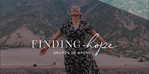 Imagen principal de Copy of Reunión de Interés sobre los Grupos de Apoyo Finding Hope