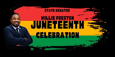 Senator Willie Preston Juneteenth Celebration