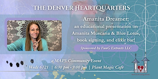 Imagen principal de Amanita Dreamer: Blue Lotus & Amanita Muscaria Education with Book Signing!