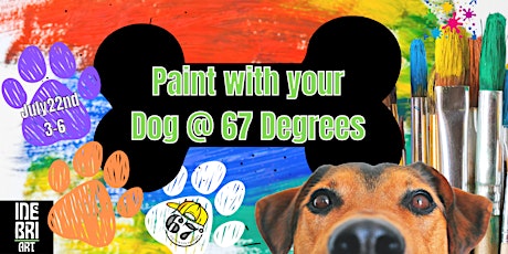 Dog "Lick Painting" At 67 Degrees Beer Garden!