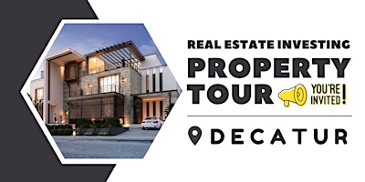 Real Estate Investor Community – Decatur! Join our Virtual Property Tour!