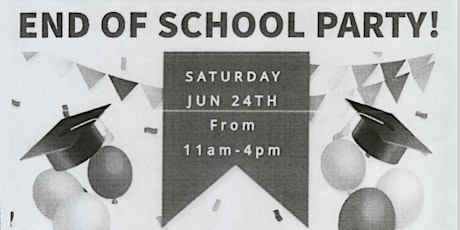 End of School Year Party