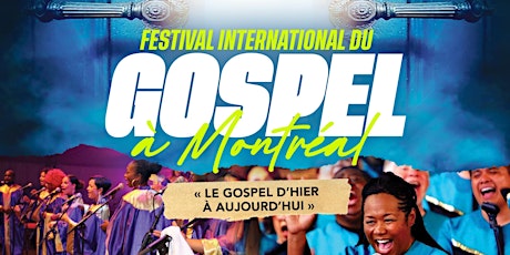 Festival International du Gospel à Montréal