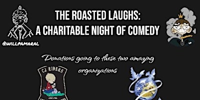 The Roasted Laughs:  A Charitable Night of Comedy primary image