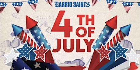 Barrio Saints 4th of July Block Party
