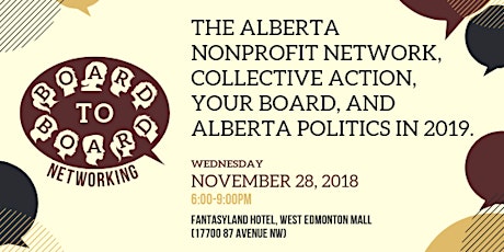 Board to Board Networking: The Alberta Nonprofit Network, Collective Action, Your Board, and Alberta Politics in 2019. primary image